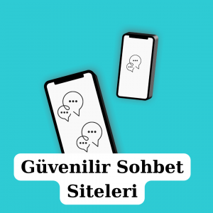 Güvenilir Sohbet