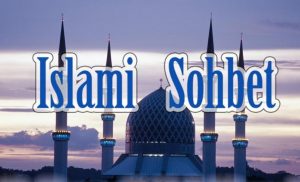 İslami Sohbet